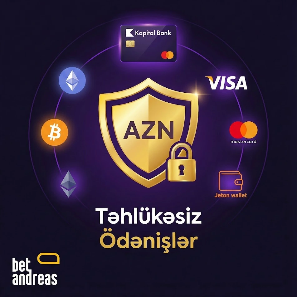 Betandreas Ödəniş Metodları - Təhlükəsiz əməliyyatlar AZN-də